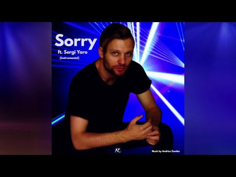 Andrius Zamba Feat. Sergi Yaro - Sorry (Instrumental)
