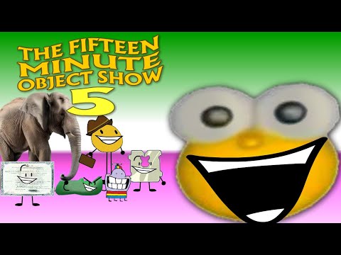 The Fifteen Minute Object Show - SEASON 5