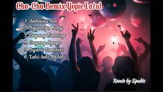 Download lagu Cha cha Remix | Yopie Latul | Remix by spadix mp3