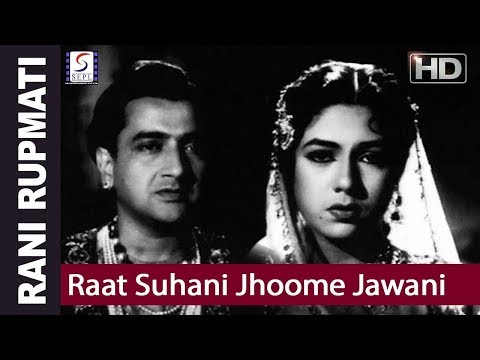 Raat Suhani Jhoome Jawani - Lata Mangeshkar, Rani Rupmati Song @ Bharat Bhushan & Nirupa Roy
