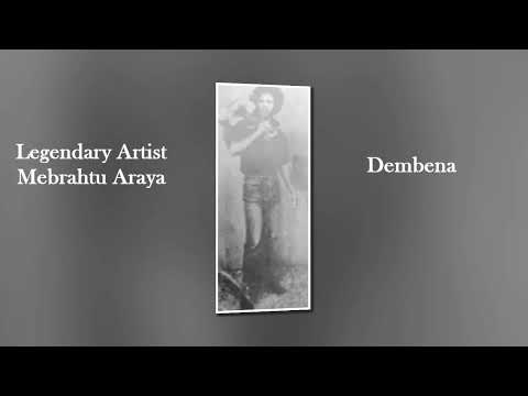 Eritrean Song By Mebrahtu Araya - Dembena