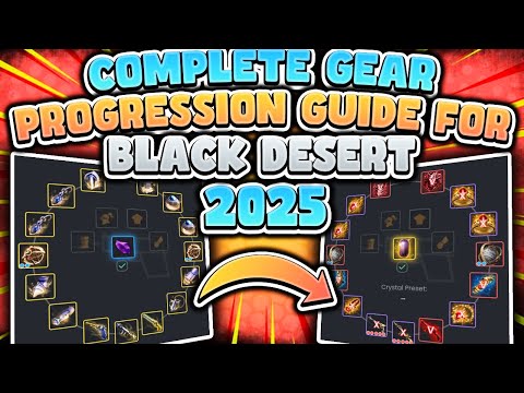 *OUTDATED CHECK DESCRIPTION!!* 2025 COMPLETE Gear Progression Guide For Black Desert Online