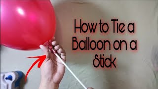 How to put a Balloon to a Stick
