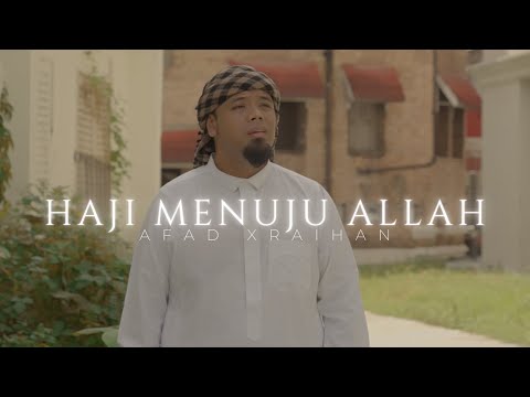 Afad xRaihan - Haji Menuju Allah [Official Music Video]