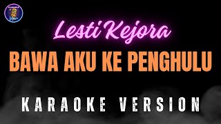 Download lagu KARAOKE BAWA AKU KE PENGHULU - LESTI KEJORA mp3 Download lagu KARAOKE BAWA AKU KE PENGHULU - LESTI KEJORA mp3
