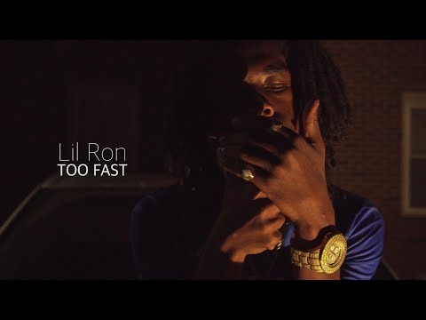Lil Ron - Too Fast (Official Video)