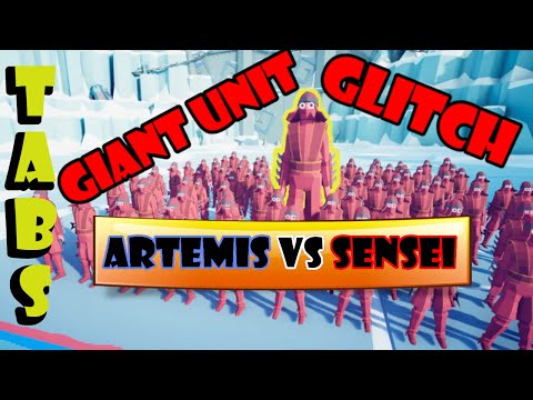 TABS | Giant Unit Glitch | Artemis vs Sensei | Ranged Unit Battle