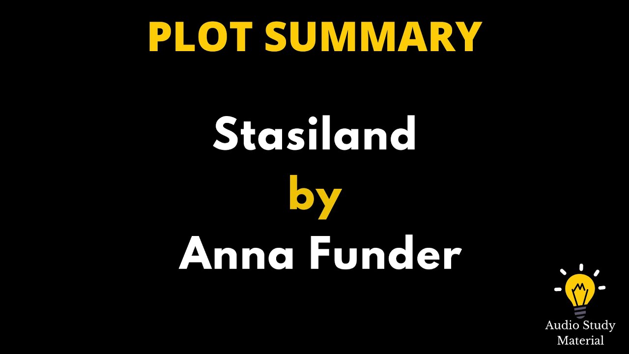 Plot Summary Of Stasiland By Anna Funder. - 
