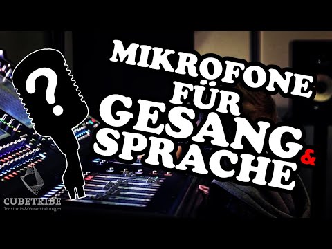 Mikrofone für Gesang und Sprache im Homestudio! - Tutorial – Cubetribe Tonstudio Oldenburg