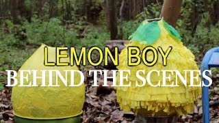 Lemon Boy: Behind the Scenes