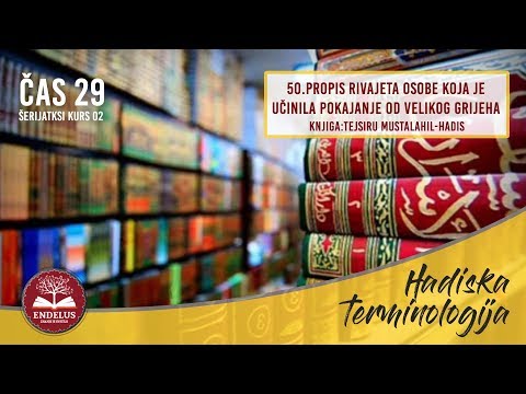 50.Propis rivajeta osobe koja je učinila pokajanje od velikog grijeha | Čas 29 Mustalahul hadis |