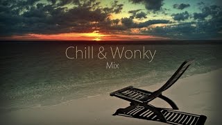 Chill & Wonky 10.27.2015