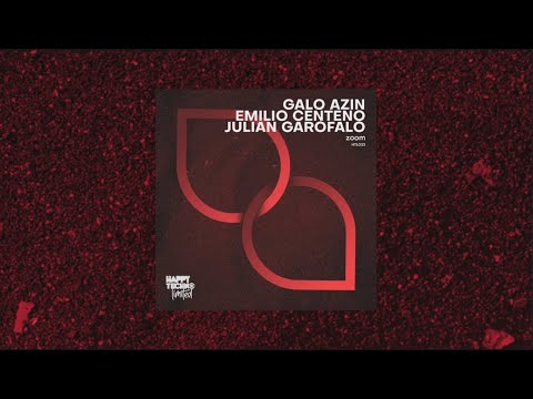 HTL033 Galo Azin, Emilio Centeno, Julian Garofalo - Zoom