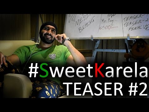 Sweet Karela | The Hunger Blogger | Teaser 02