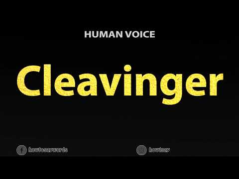 How To Pronounce Cleavinger