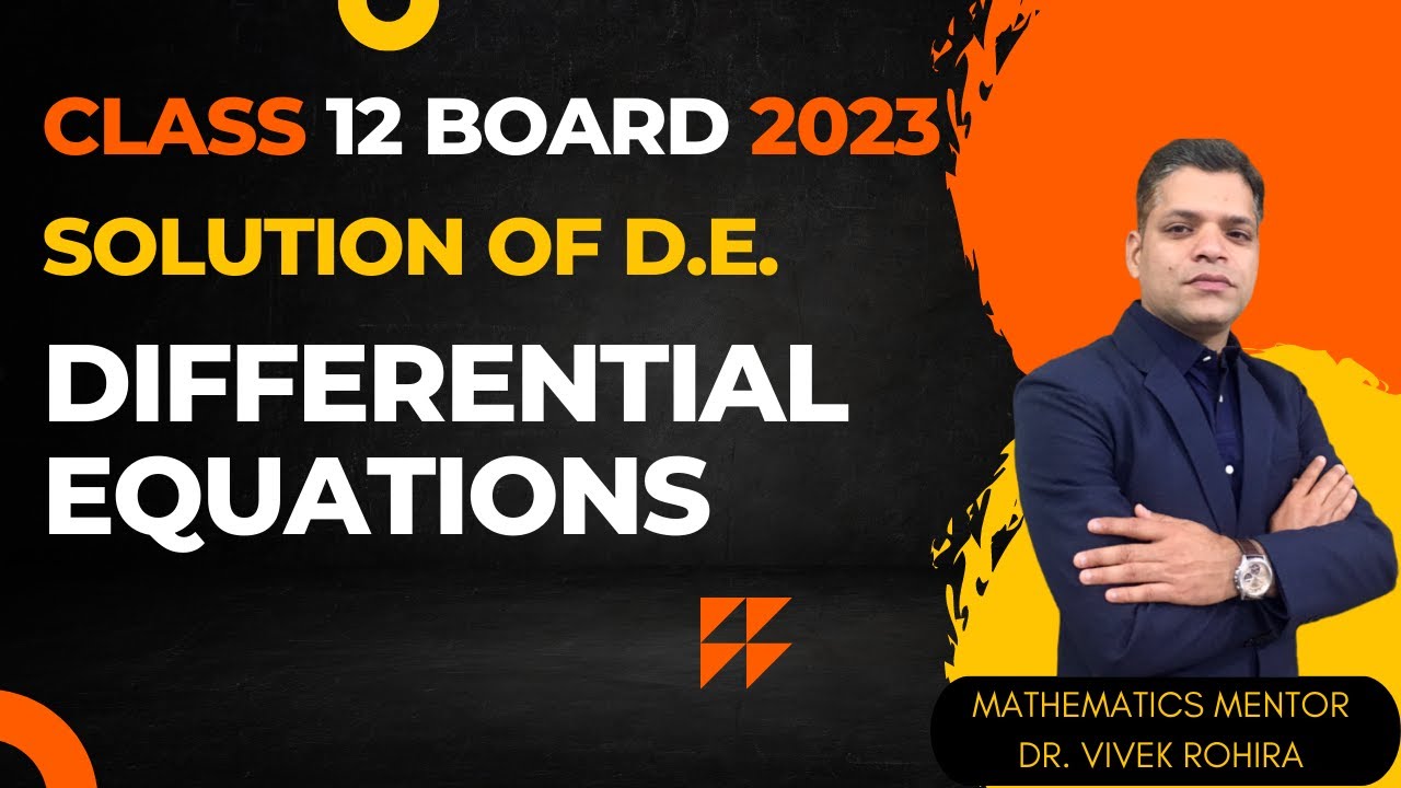 Solution of a D.E. | Differential Equations | Class 12 Board 2023
