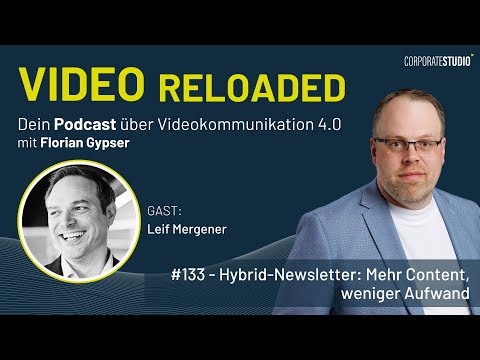 #133 - Leif Mergener - Hybrid-Newsletter: Mehr Content, weniger Aufwand
