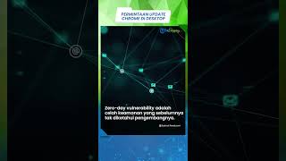 Diduga Ada Vulnerability Zero-day, Google Minta Pengguna Chrome di Desktop Segera Update Perambannya