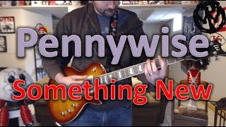 Pennywise - Something New (Guitar Tab + Cover)