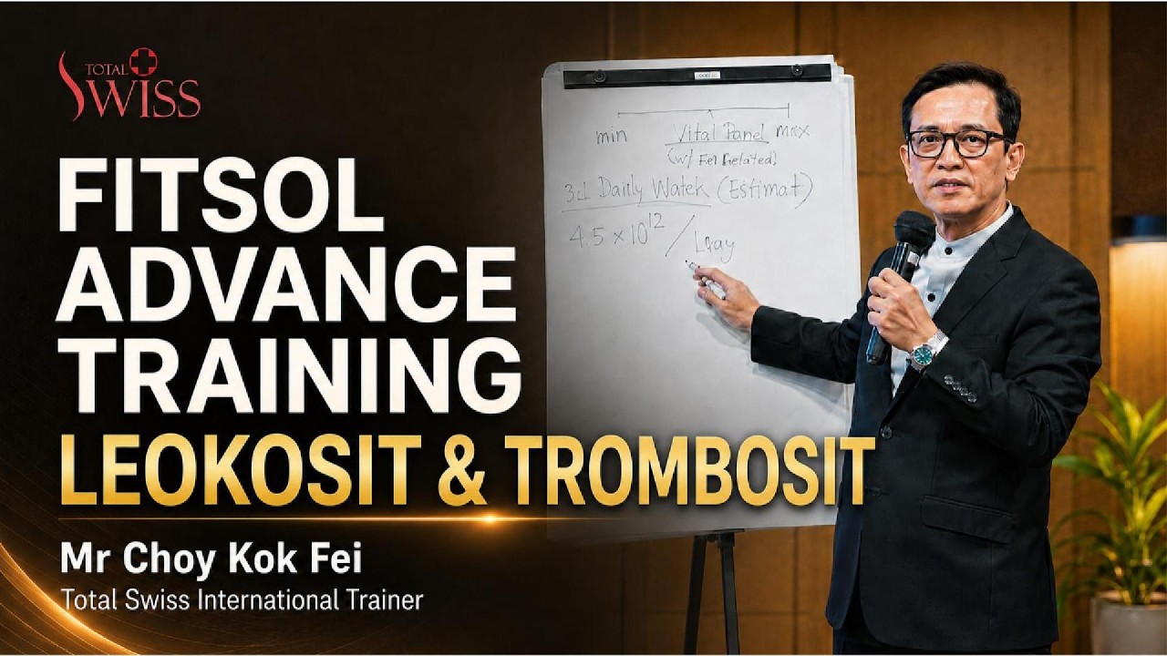 Fitsol Advance Training LEOKOSIT & TROMBOSIT - Mr Choy Kok Fei