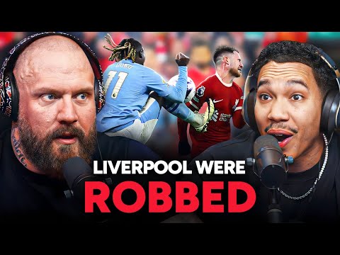 DEBATE: Were Liverpool ROBBED against Man City?