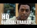 12 YEARS A SLAVE - Official Trailer (HD) 
