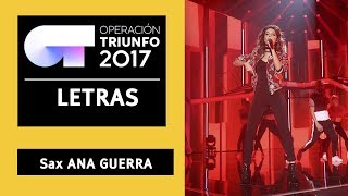 SAX - Ana Guerra | OT 2017 | Gala 8 | LYRICS