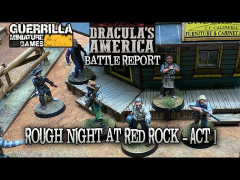 Dracula's America - A Rough Night at Red Rock Act 1: Dusk