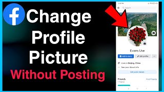 How to Change Facebook Profile Picture Without Posting Timeline