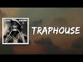 Traphouse (Lyrics) by Big Scarr