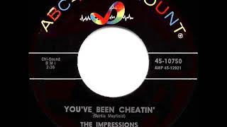 1965 HITS ARCHIVE: You’ve Been Cheatin’ - Impressions (mono 45)