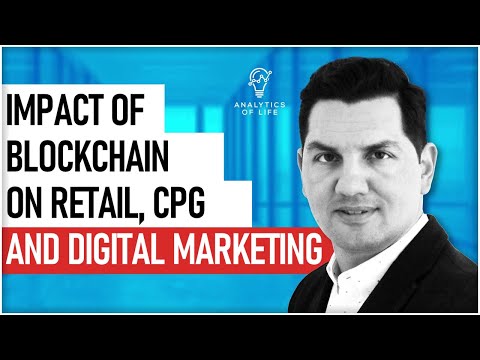 , title : 'The Impact of Blockchain on the Retail, CPG, and Digital Marketing. What Benefits Does it Offer?'
