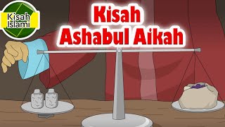 Download lagu Ashabul Aikah - Kaum Penyembah Pohon pada Zaman Nabi Syu'aib A S - Kisah Islami Channel mp3
