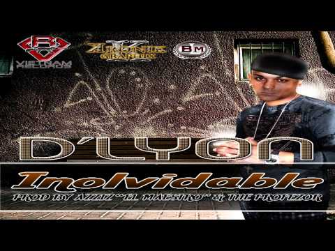 D'Lyon ''El Salvaje'' - Inolvidable (Prod. By Azziz ''El Maestro'' & The Profezor)