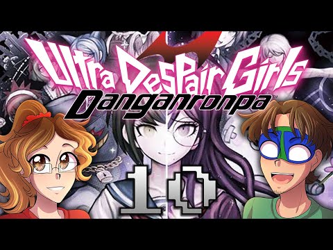 A CHONKY INCONVENIENCE - Danganronpa: Ultra Despair Girls (Part 10)