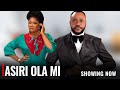 ASHIRI OLA MI - A Nigerian Yoruba Movie Starring - Odunlade Adekola, Eniola Ajao