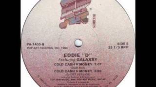 Eddie-D feat. Galaxxy - Cold Cash $ Money (Dub Mix)