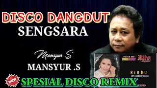 Download lagu DJ DISCO SENGSARA REMIX - MANSYUR S FEAT RITA SUGIARTO - DJ DISCO RINDU 🎼 AUDIO JERNIH MEGA BASS 🎼 mp3