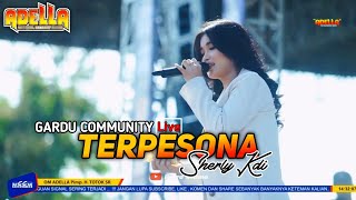 Download lagu TERPESONA - SHERLY KDI OM ADELLA - GARDU COMMUNITY mp3