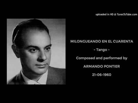 Today's Tango Is... Milongueando en el Cuarenta - Armando Pontier 21-06-1960
