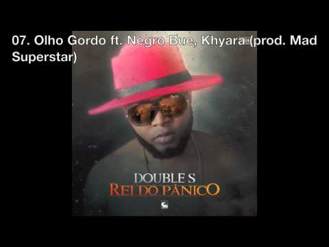 07. Olho Gordo ft. Negro Bue, Khyara (prod. Mad Superstar)