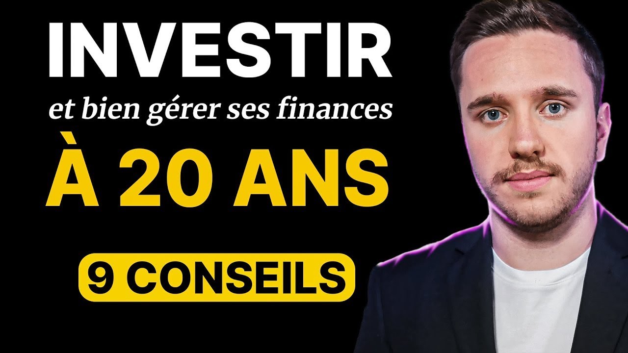 9 Conseils Financiers pour un jeune qui souhaite investir (à appliquer dès maintenant)