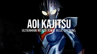Download lagu Aoi Kajitsu (Ultraman Nexus Junis Blue Opening) Lyrics mp3