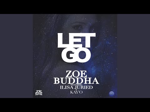 Let Go (feat. Ilisa Juried & Kay'O)