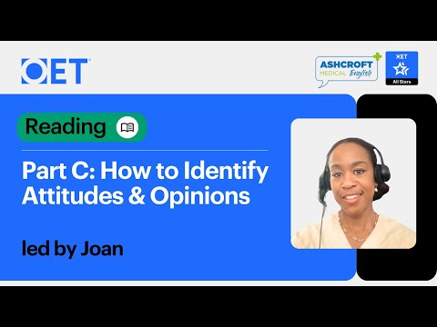Class with Ashcroft Medical English: OET Reading Part C - How to Identify Attitudes & Opinions