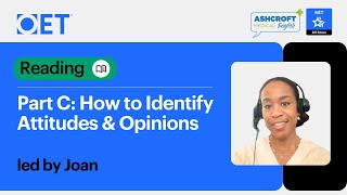 Class with Ashcroft Medical English: OET Reading Part C - How to Identify Attitudes & Opinions