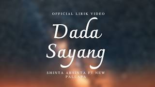 Download lagu Shinta Arsinta FT New Pallapa - Dada Sayang ( Lirik Video) mp3
