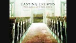 The Altar and the Door- Casting Crowns