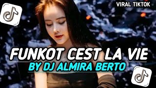 Download lagu DJ FUNKOT CEST LA VIE X O AJA YA KAN BY DJ ALMIRA BERTO VIRAL TIKTOK TERBARU YANG KALIAN CARI mp3
