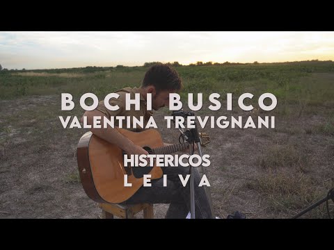 Bochi Busico ft. Valentina Trevignani - "Histéricos" (Leiva)